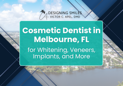 Cosmetic Dentist Melbourne FL | Complimentary Consultations